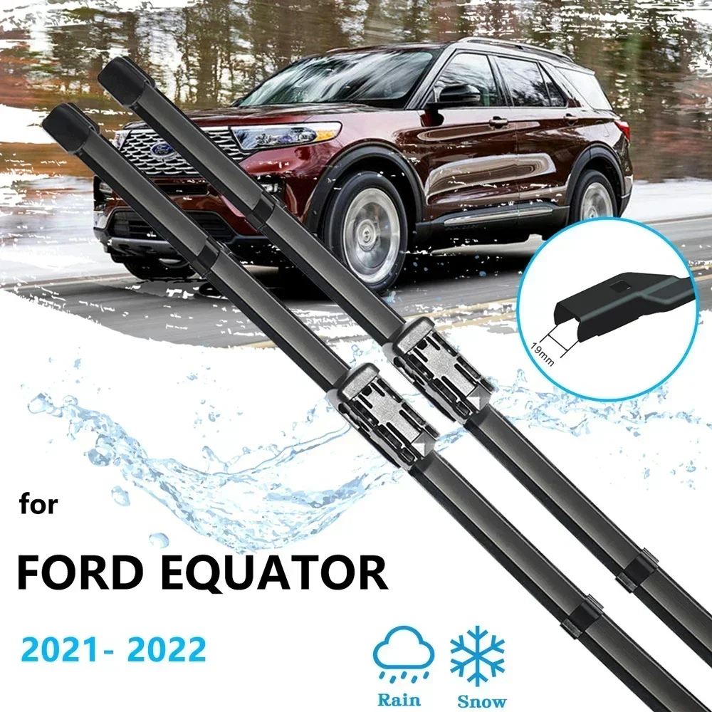 For Ford Equator Territory 2021 2022 Car Accessory Windscreen Windows Wipers Blades Rubber Strip Refill Cleaning Tools LHD RHD