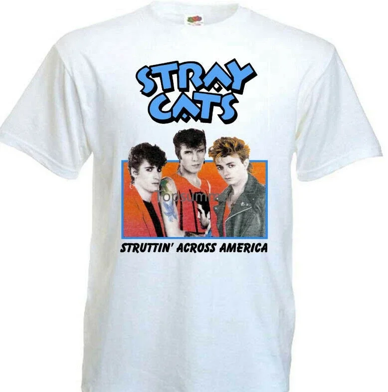 Stray Cats Struttin Across America V2 T Shirt White All Sizes S 5Xl 2019 New Fashion Brand Clothing