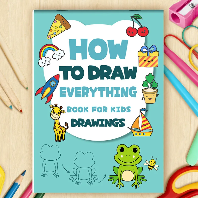 Art Learning Book for Kids - How to Draw Everything with Simple Steps, Boost Creativity & Drawing Skills