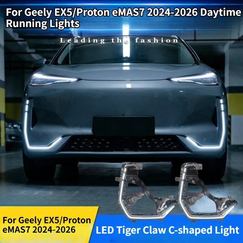 

Дневные ходовые огни (ДХО) для Geely EX5/Proton eMAS7 2024-2026, передний бампер, светодиодные, в форме «Тигрового когтя», С-образные, автомобильные аксессуары