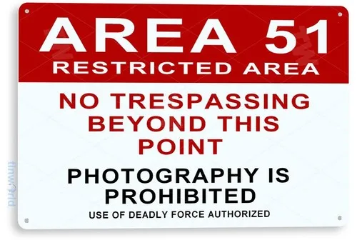 TIN SIGN Area 51, Warning, Keep Out, Restricted, No Trespassing, Decor, C373 --Tin Sign