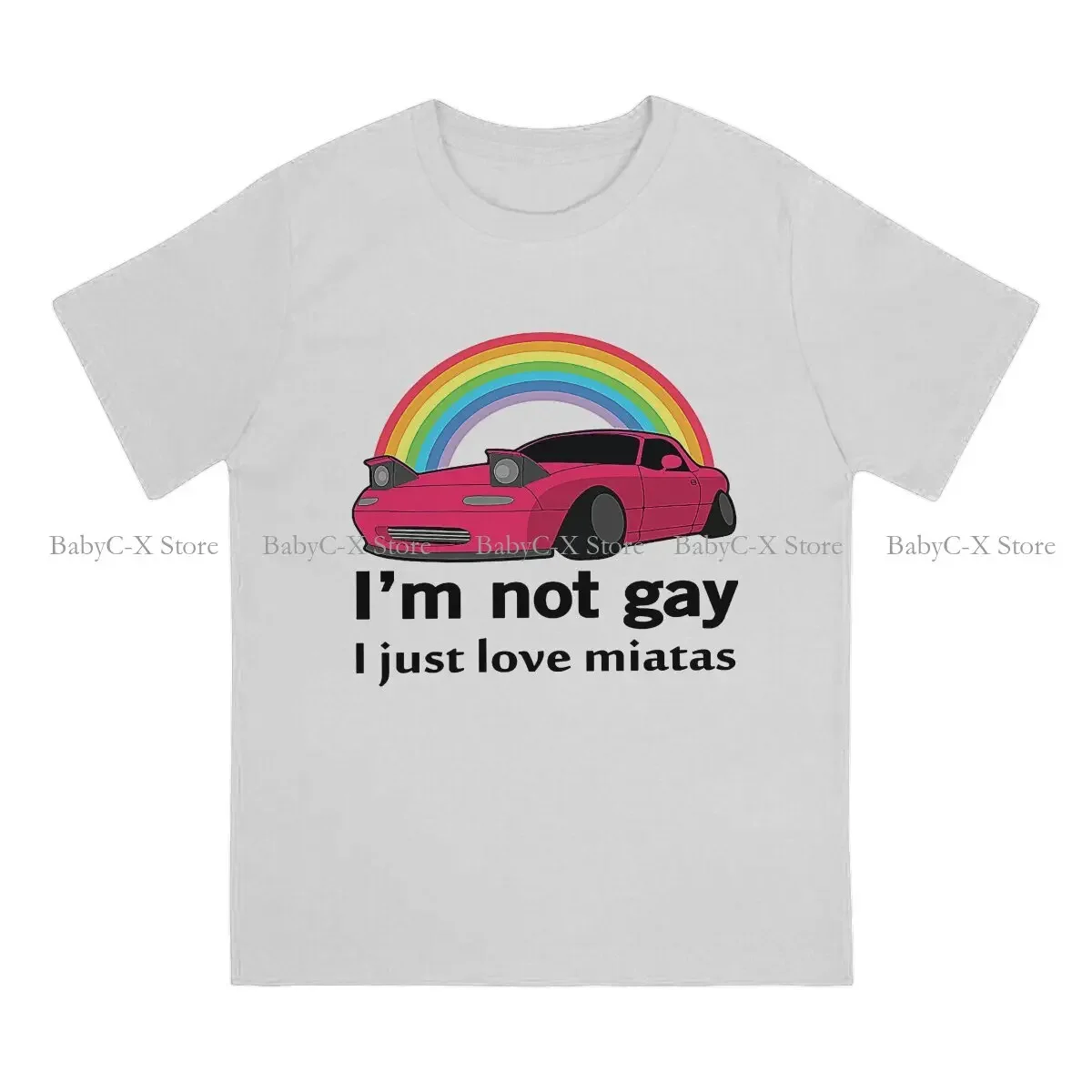 I'm Not Gay I Just Love My Miata Special Polyester TShirt Meme Comfortable New Design Graphic  T Shirt Short Sleeve