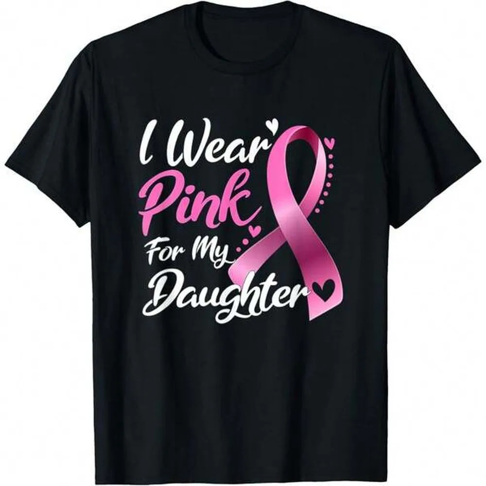 180GSM Pure Cotton Printed T Shirt I Wear Pink For My Daughter Breast Cancer Awareness Graphic Soft Knit Machine Washable Casual Support Tee For Moms