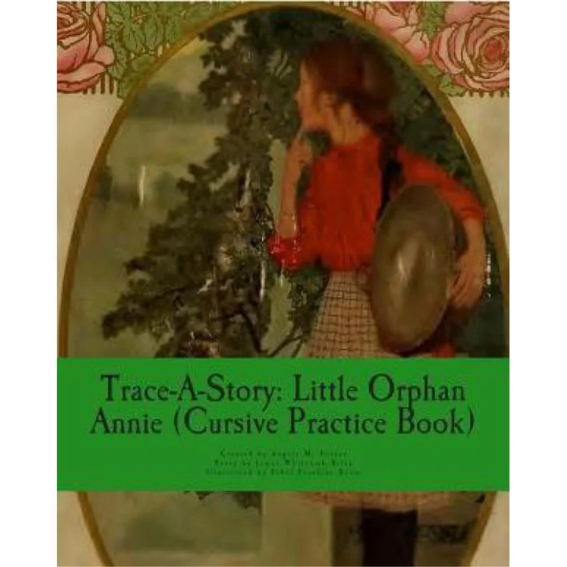 

Учебная книга TraceAStory Little Orphan Annie Cursive Riley James Whitcomb 9781502330208