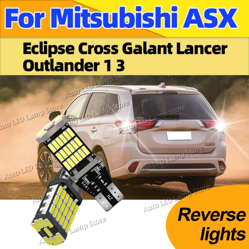 For Mitsubishi ASX Eclipse Cross Galant Lancer Outlander 1 3 2Pcs Canbus T15 LED Bulbs Bcakup Reverse Light 21W 6000K White