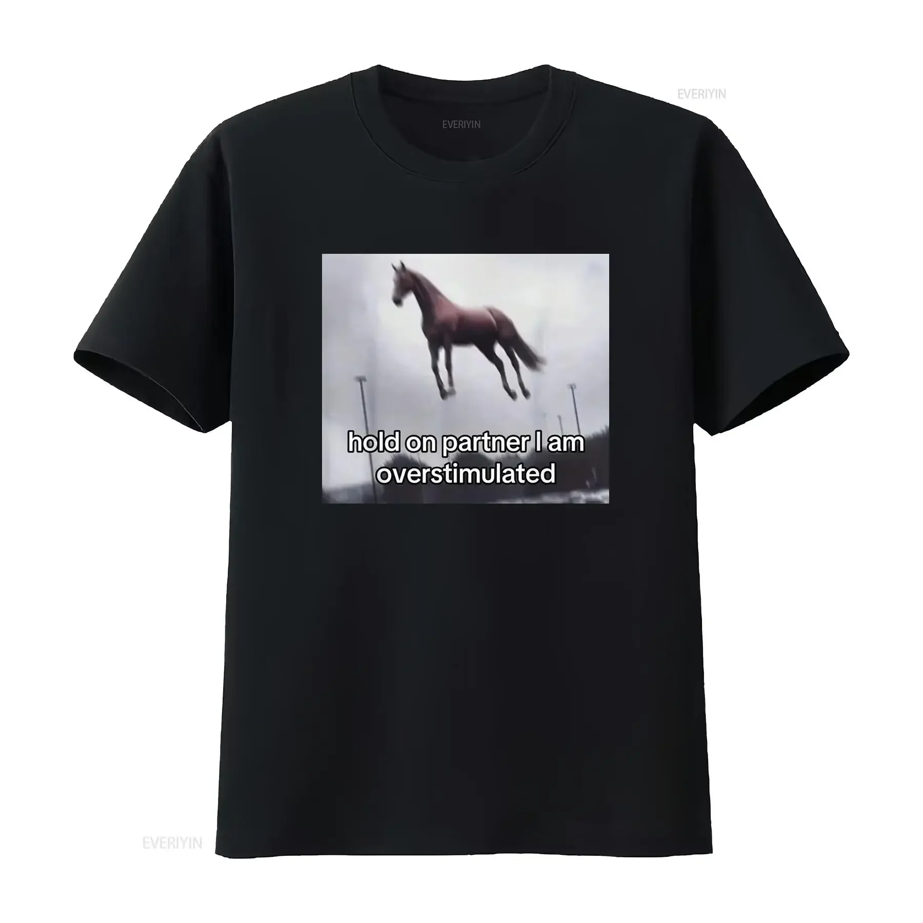 Hold On Partner I Am Overstimulated Horse T Shirt Funny Anxiety Meme Neurodivergent ADHD Embarrassing Cringy Gen Z vintage