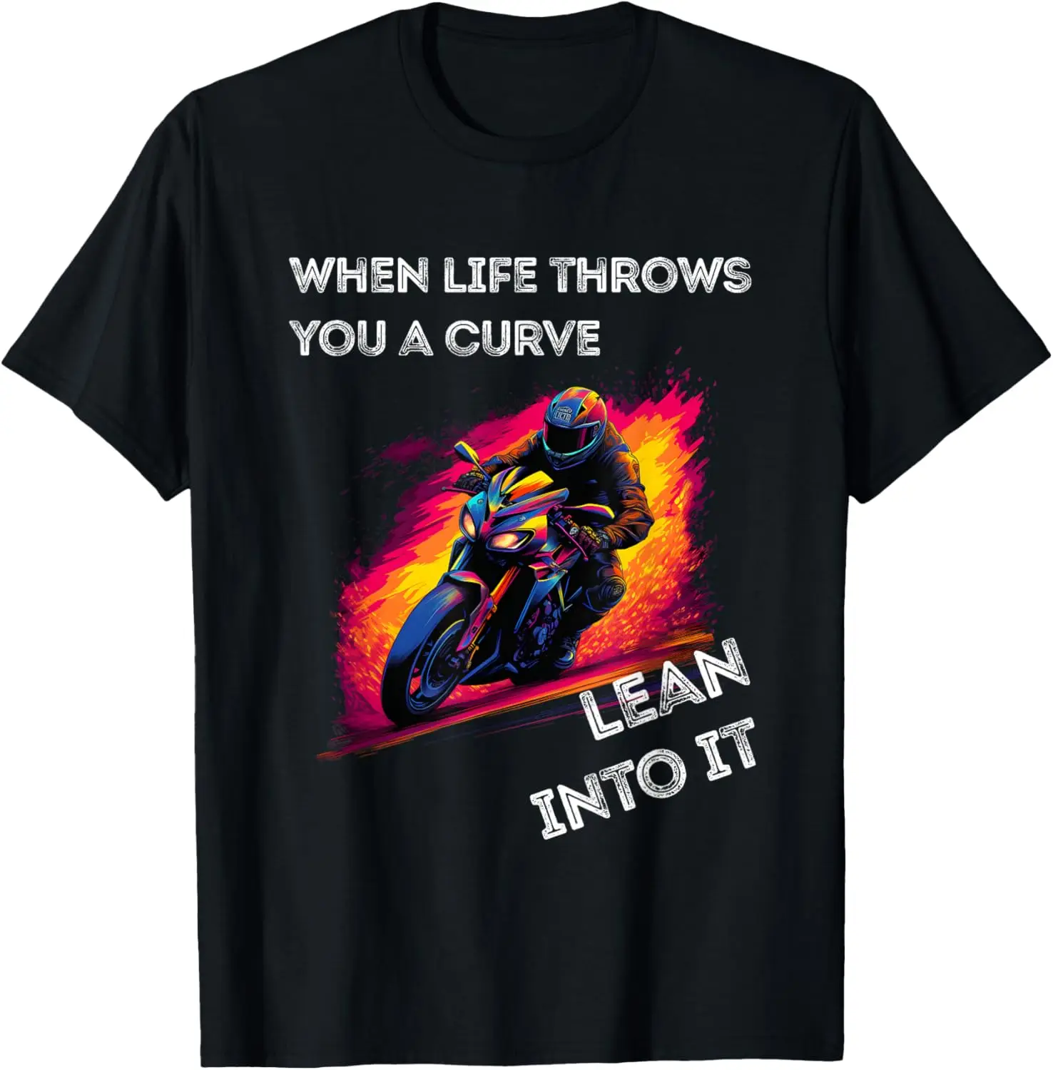 

When life throws you a curve funny motorcycle rider biker T-Shirt