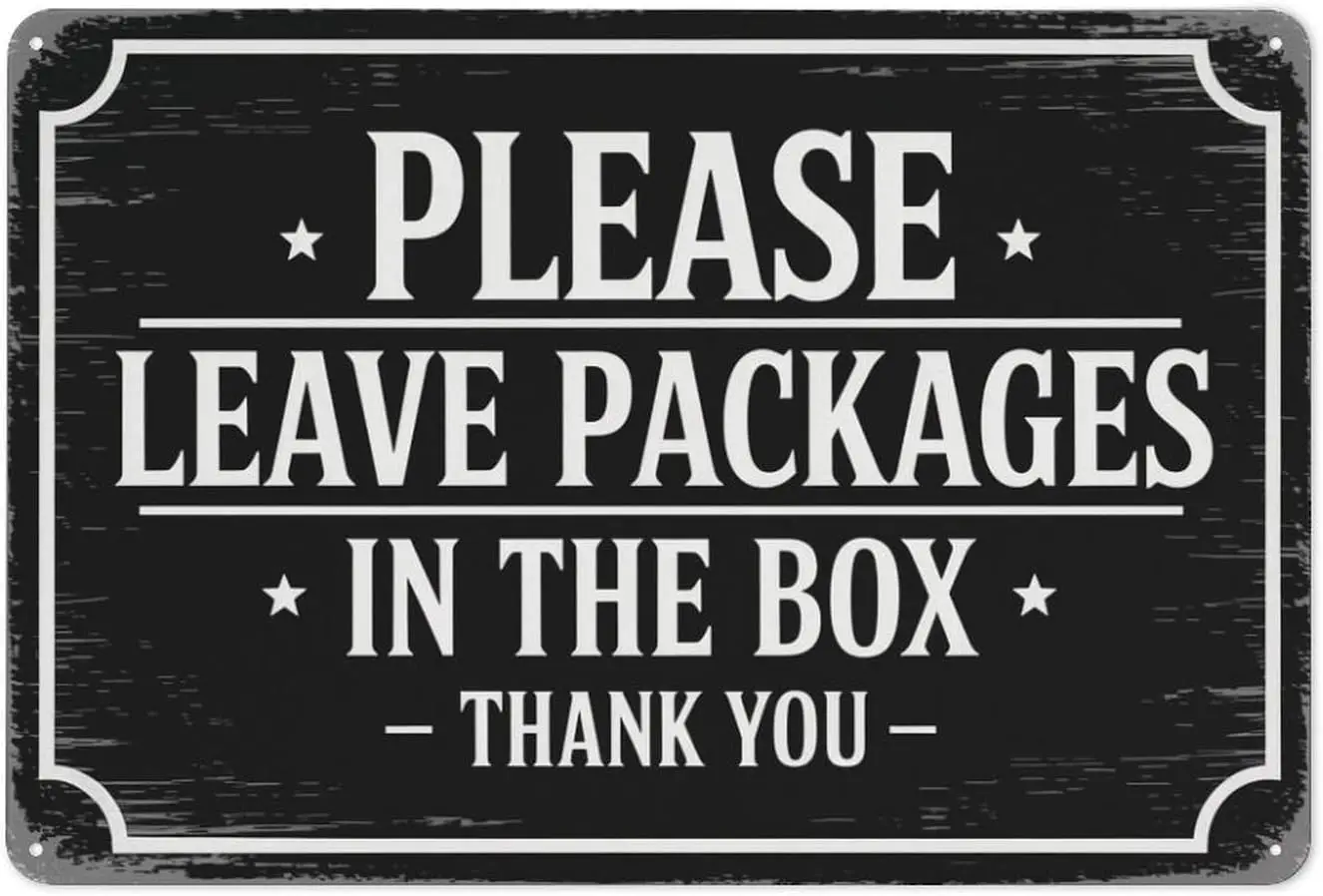 Please Leave Packages in the Box tin sign， Vintage Rustic Metal Sign print Aesthetic Room Decoration for Home Bedroom Kitchen