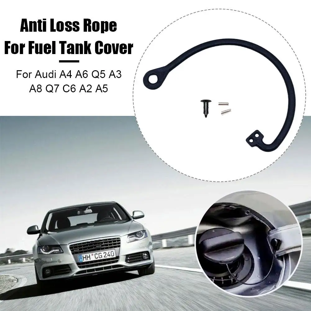 For Audi A4 A6 Q5 A3 A8 Q7 C6 A2 A5 Car Anti Loss Rope Fuel Tank Cover Traction Buckle Rope Car Accessories