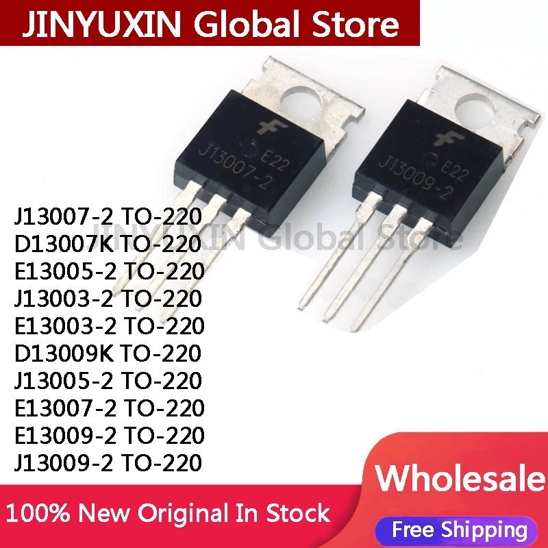 10Piece New Transistor 13007 E13007 E13007-2 J13007 J13009-2 E13009 E13005 J13005 E13003 J13003-2 D13007K TO-220 Good quality