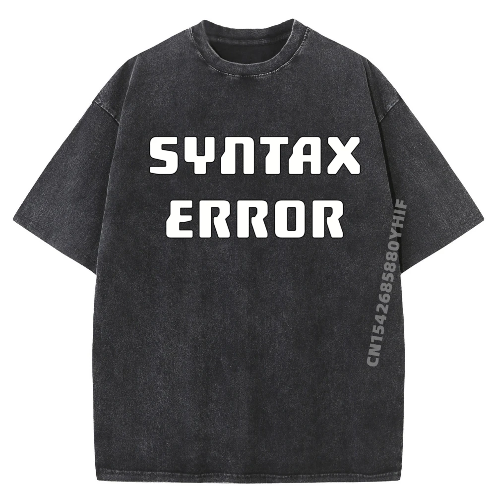 

Discount Female T-shirts for Men Syntax Error Computer Error Message Graphic T Shirt Simple Washed Clothes Slogan
