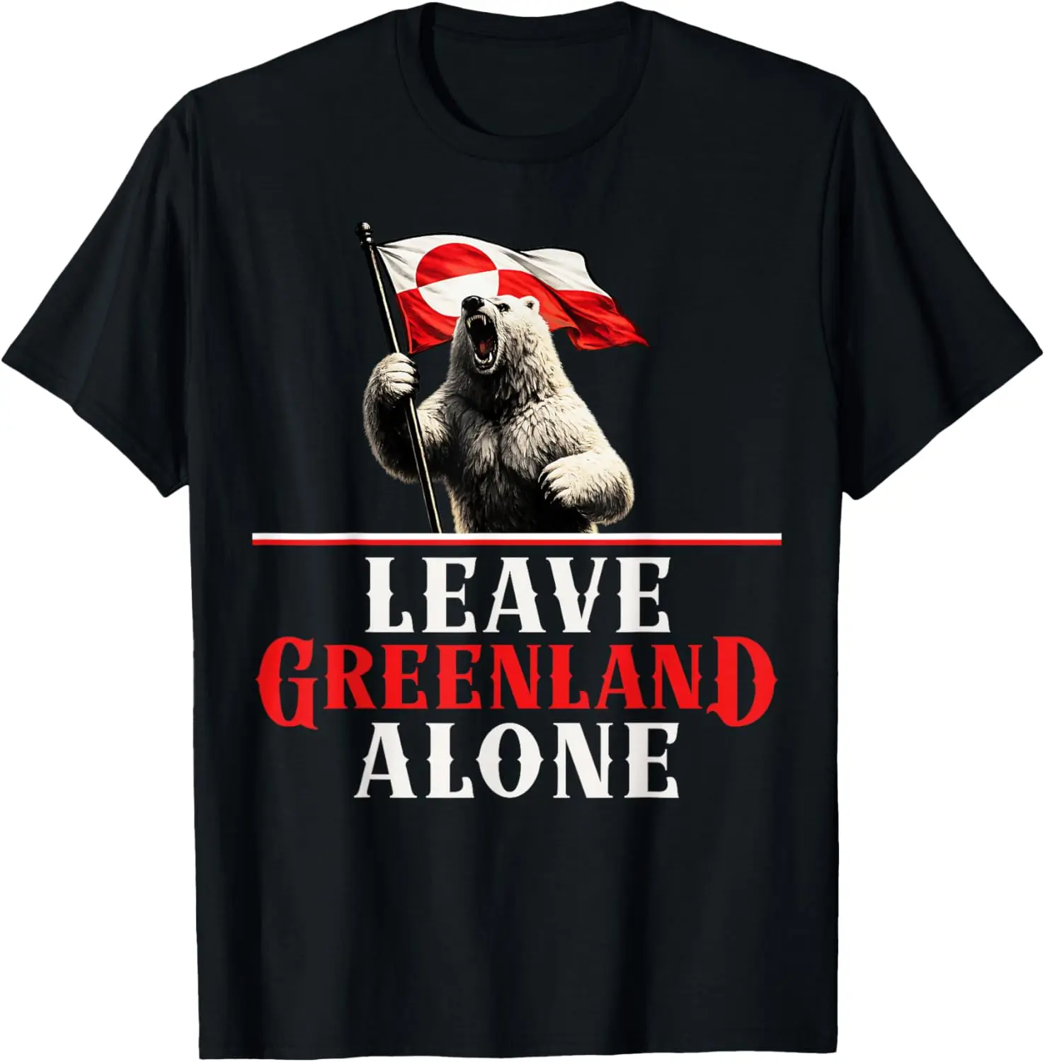 

Leave Greenland Alone T-Shirt