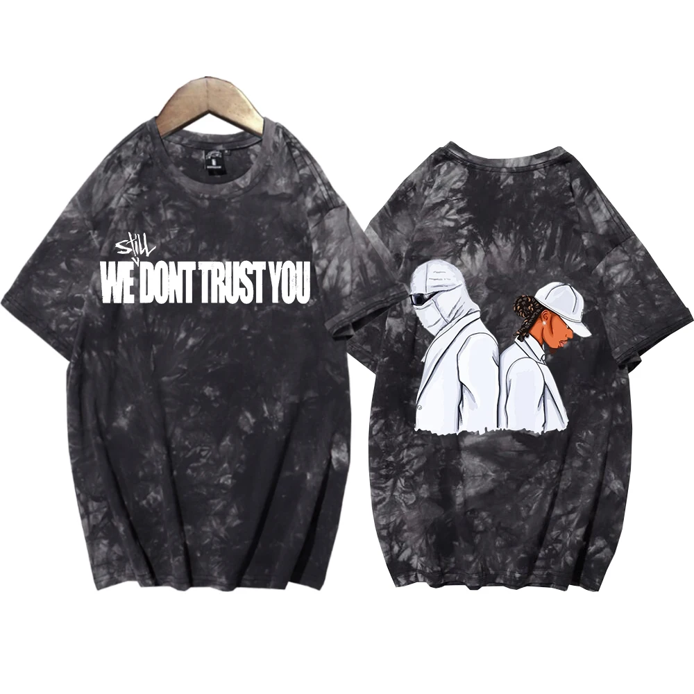 

We (Still) Don't Trust You Future/Metro Tie Dye Shirts Unisex Round Neck Short Sleeve Tee Fans Gift