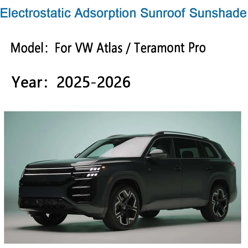 For Volkswagen VW Atlas Teramont Pro MK2 2025 2026 Electrostatic Adsorption Skylight Sunroof Sunshades Curtains Auto Accessories