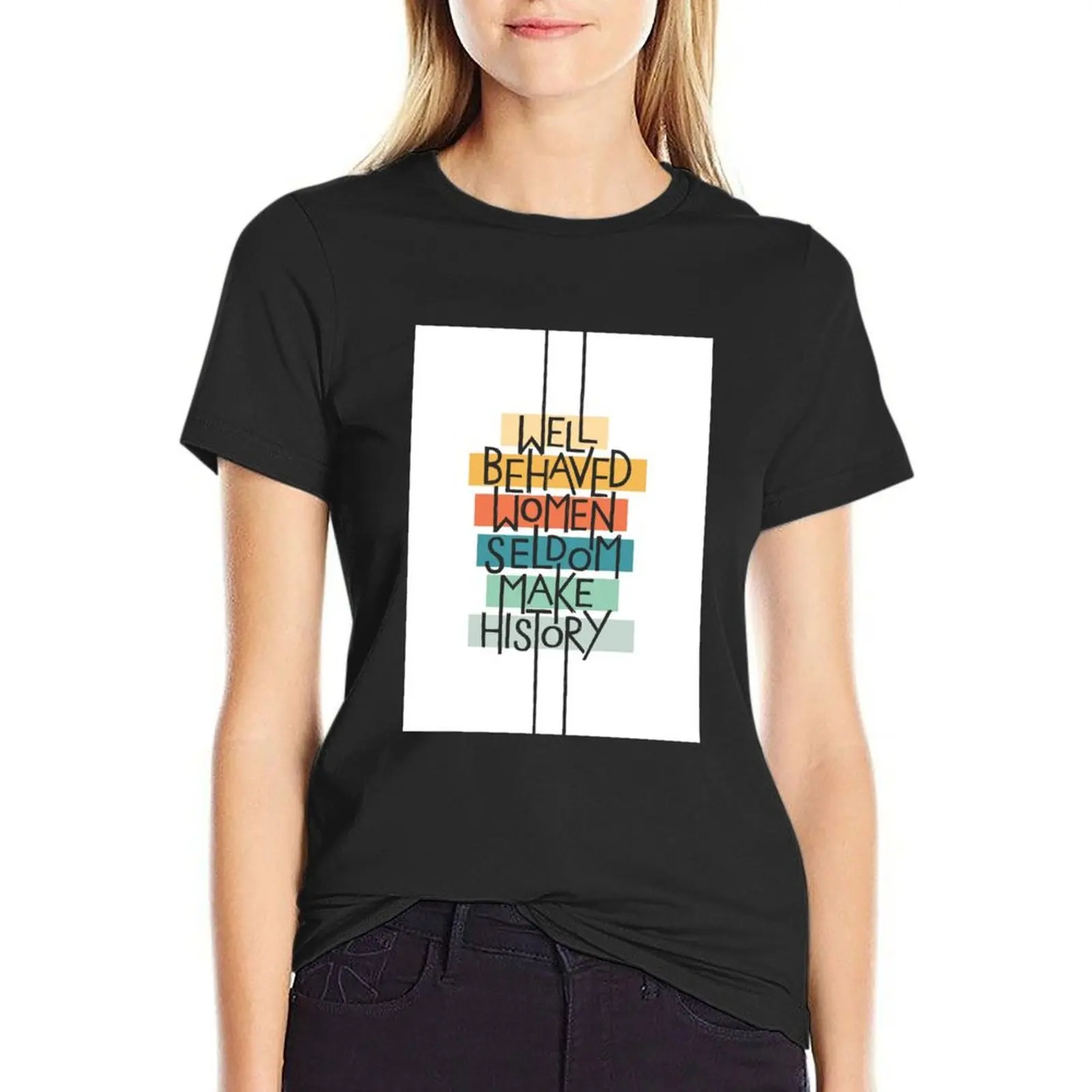 Well Behaved Women T-Shirt graphics anime clothes funny cute tops woman t shirt