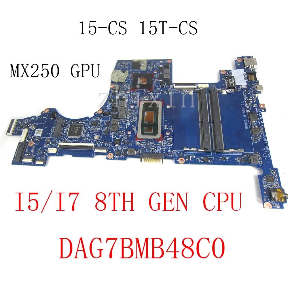 สําหรับ HP Pavilion 15-CS 15T-CS แล็ปท็อปเมนบอร์ด I5/I7 8th CPU + MX250 2GB GPU L50258-601 L50259-601 DAG7BMB48C0 mainboard