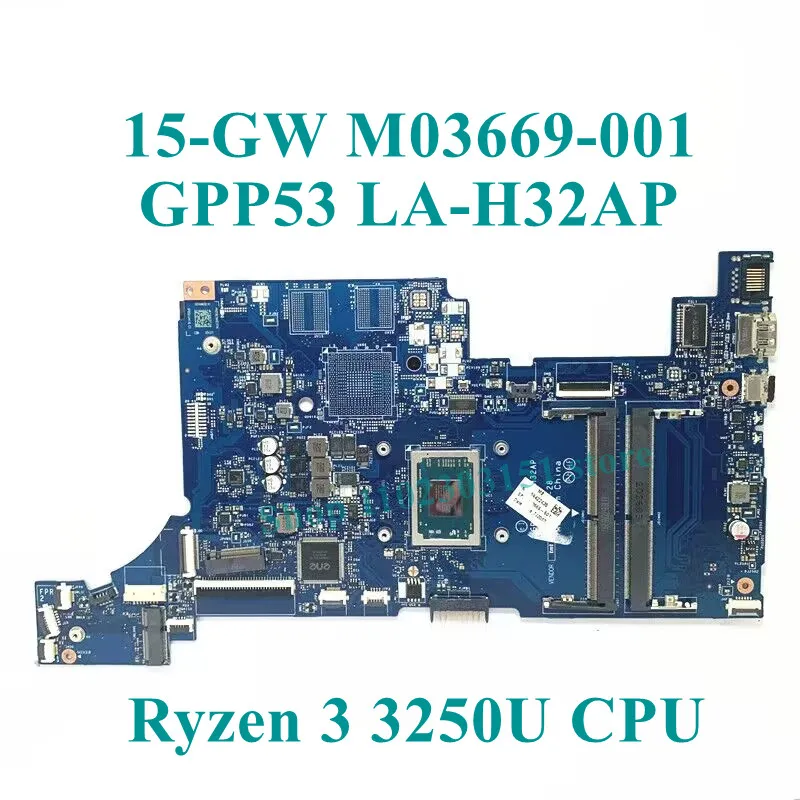 M03669-601 M27608-001 With R3 3250U/R5 3450U CPU Mainboard GPP53 LA-H32AP For HP 15-GW 15S-GR Laptop Motherboard 100%Tested Good