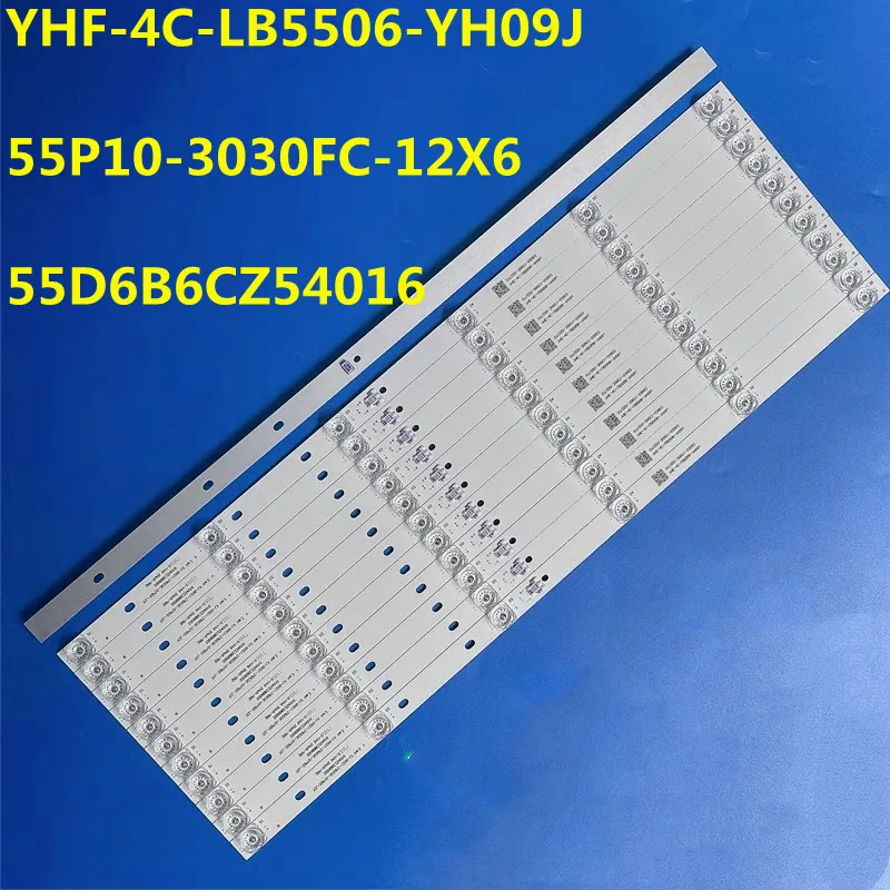 539MM LED Backlight Strip 6Lamps For 55P10-3030FC-12X6 55D6B6CZ54016 YHF-4C-LB5506-YH09J  55C78  55C715 55Q10