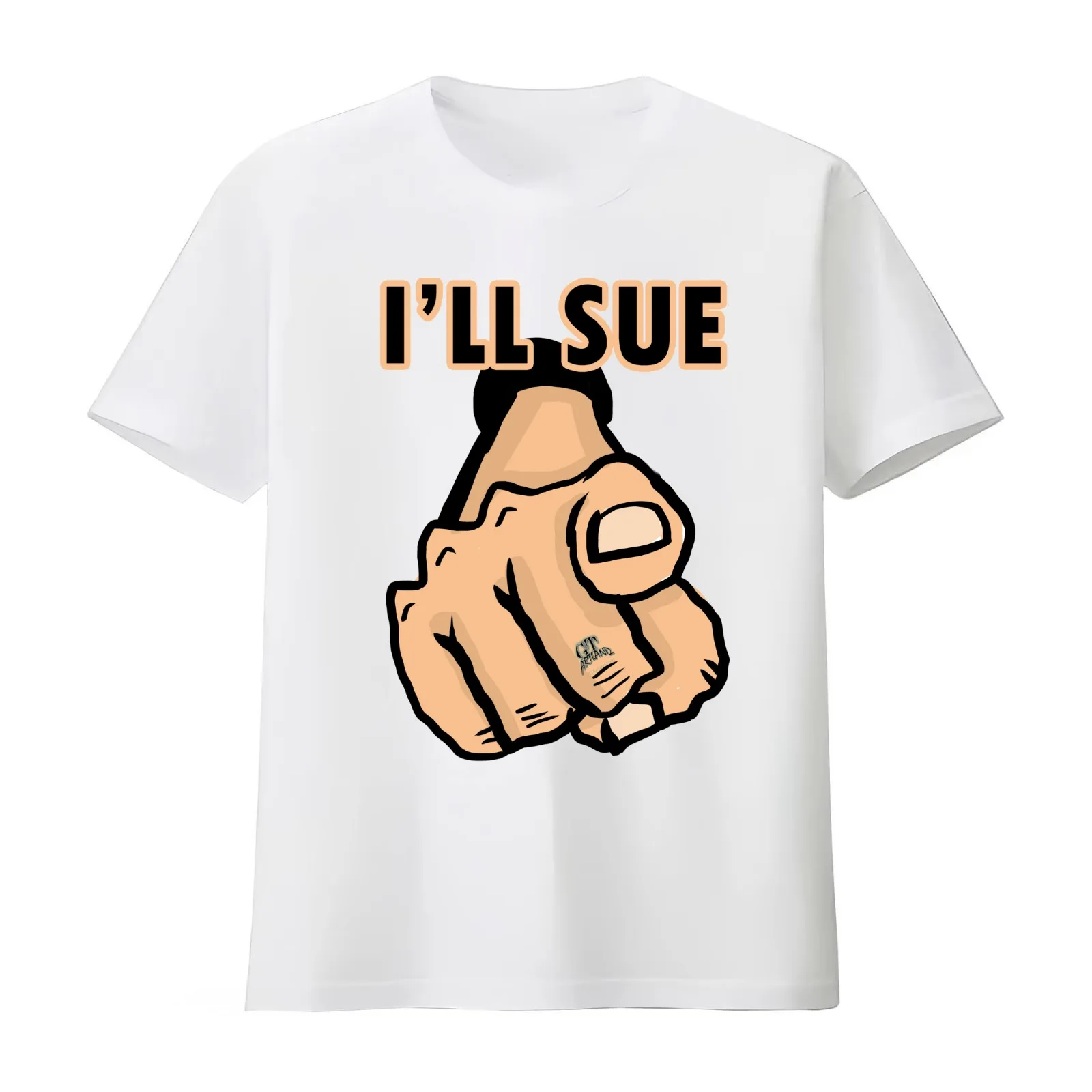 I'LL Sue You Lawyer Civil Suit Case Finger Pointing Blame Game by GT Artland T-Shirt Summer Casual Cotton Tee Unisex Men Women