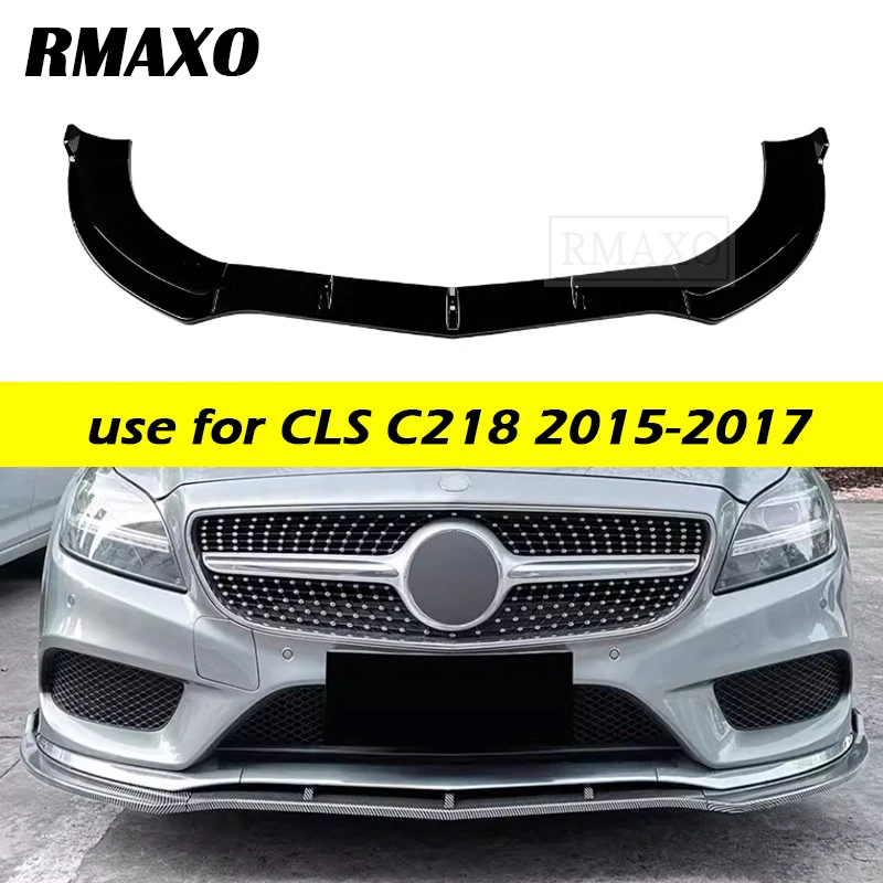 

For Mercedes-Benz CLS W218 C218 X218 260 320 2015-2017 3pcs front bumper lip splitter diffuser spoilerbody kit