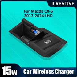 For Mazda CX-5 CX5 2017 2018 2019 2020 2021 2022 2023 2024  Car Phone Holder Wireless Charger Fast Charging  15W Car Accessories