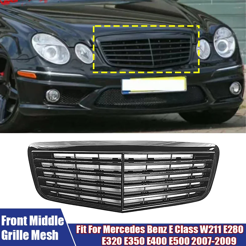 

Auto Front Middle Grille Mesh Car Modification Accessories Fit For Mercedes Benz E Class W211 E280 E320 E350 E400 E500 2007-2009
