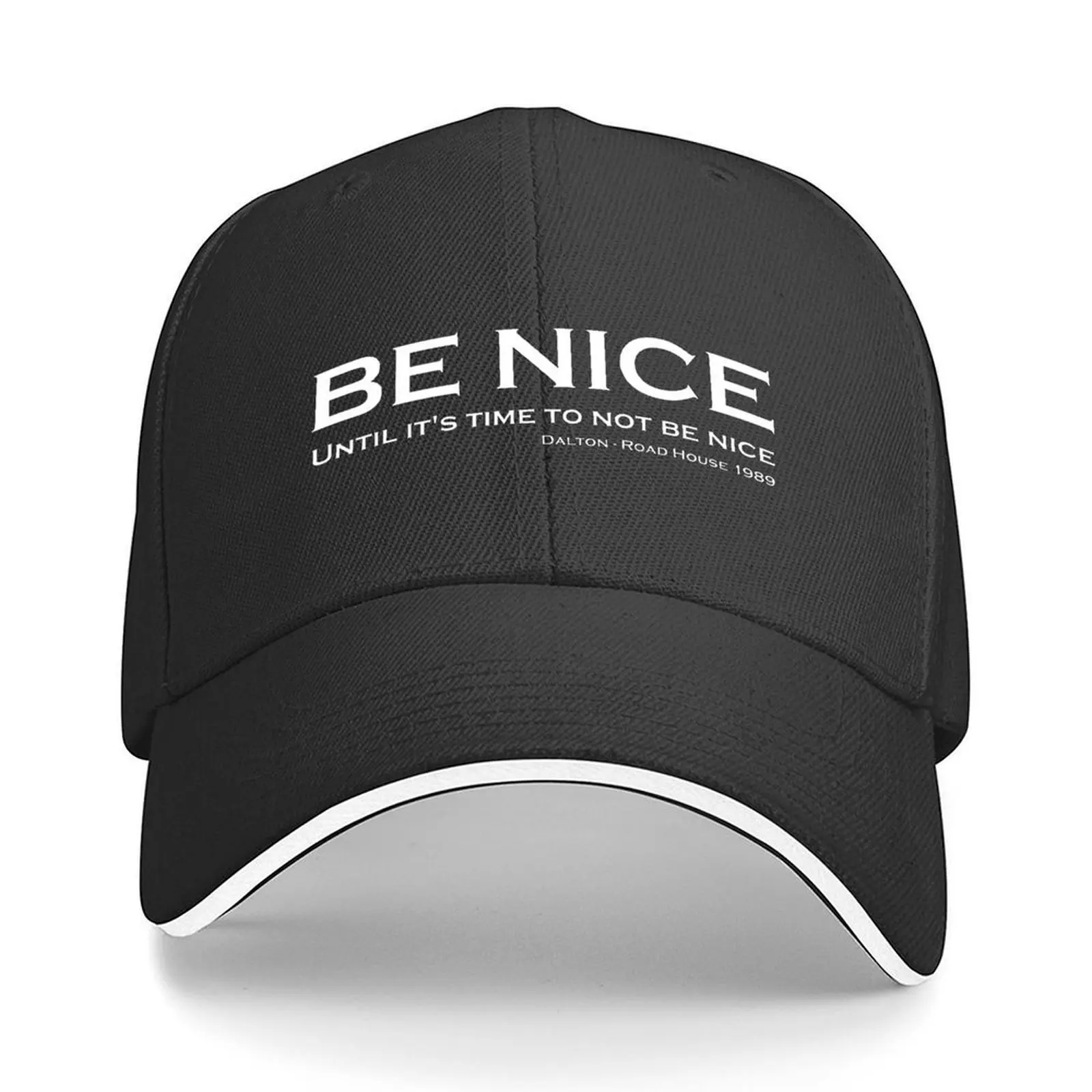 

Road House - Be nice Baseball Cap golf hat genuine fashionable Fashion Beach Hip Hop Women's 2025 Men's
