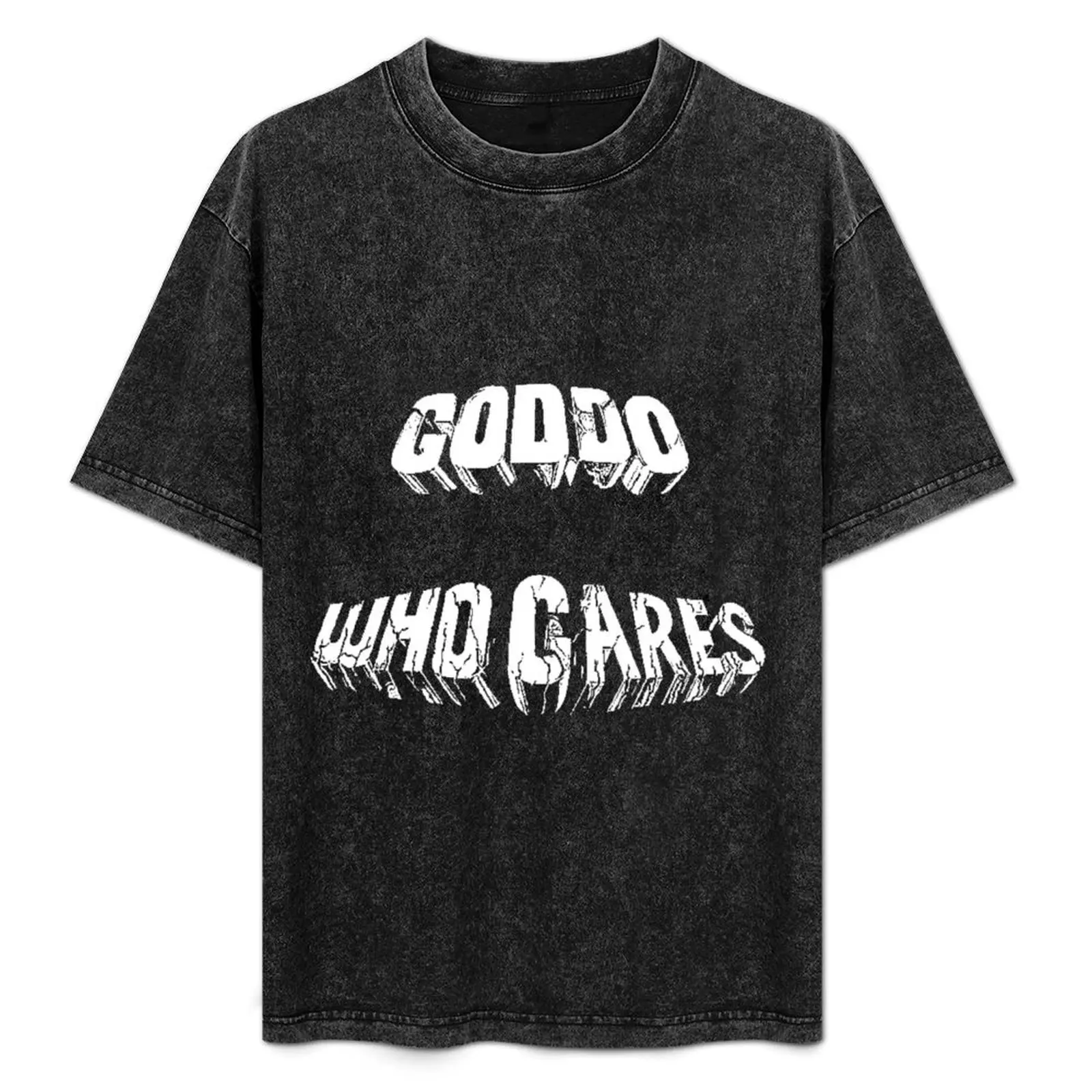 

Who Cares about Goddo T-Shirt plus size clothes anime figures Funny t-shirts rapper graphic tees mens shirts graphic tee