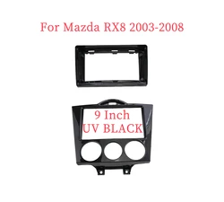 9 Inch Car Frame Fascia Adapter For Mazda RX8 2003-2008 Android Radio Audio Dash Fitting Panel Kit