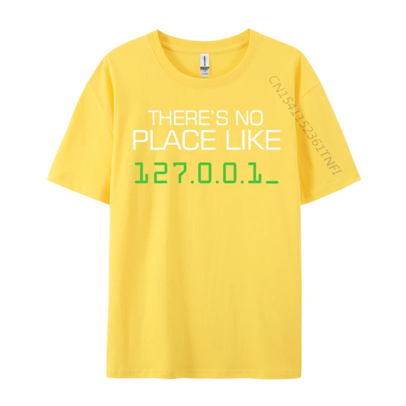 Place Like 127.0.0.1 programador ordenador Geek camisetas de algodón puro para hombres Camiseta estampada 3D camisetas recién llegadas