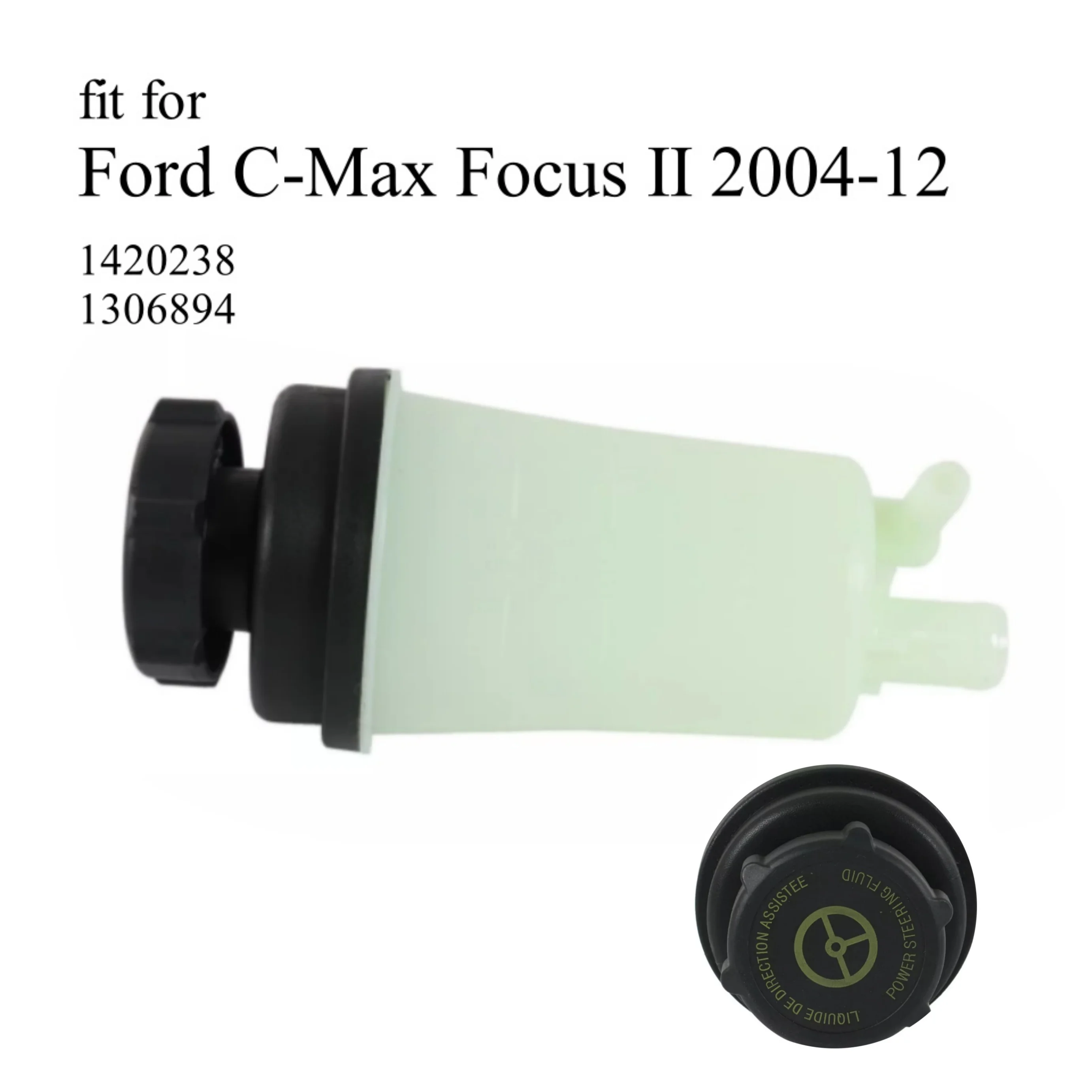 

Car Power Steering Reservoir For Ford C-Max Focus II 2004-12 Booster Pump Oiler 1420238, 4M513R700AC,1358217,1306894,4M513R700AA
