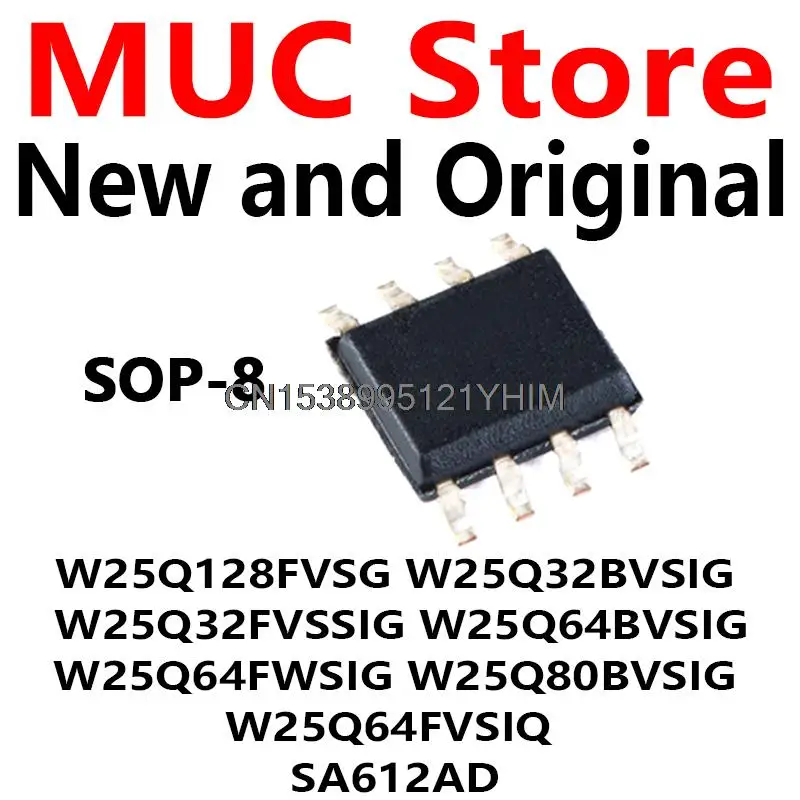 10PCS SOP8 W25Q128FVSG W25Q32BVSIG W25Q32FVSSIG W25Q64BVSIG W25Q64FWSIG W25Q80BVSIG W25Q64FVSIQ SA612AD