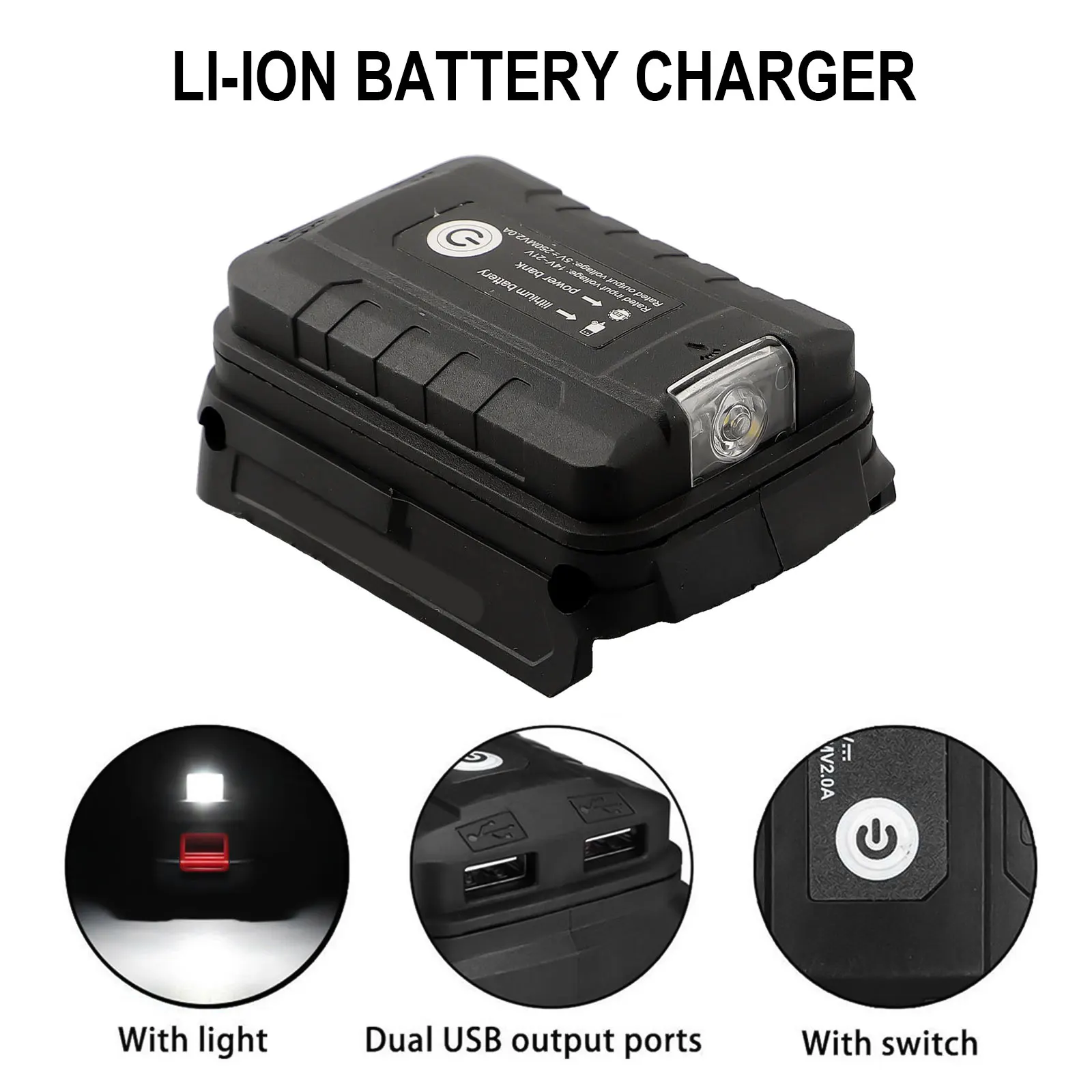 2 X USB 5Vdc 2A Battery Adapter Dual USB Output Overcharge Protection USB Charging Function Flashlight Feature