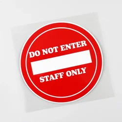 Car Sticker Do Not Enter Staff Only Warning PVC Decal 13.5CM×13.5CM