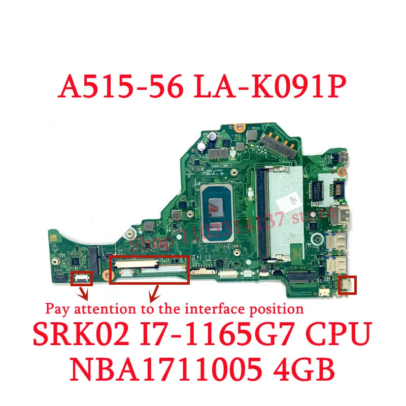 Imagem -04 - Placa-mãe do Portátil para Acer A51556 Fh5at La-k091p I31115g4 I5-1135g7 I7-1165g7 Cpu 4gb Nba1711001 Nba1711005 100 Testado ok