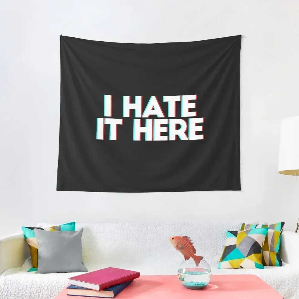 

I hate it here Tapestry Room Aesthetic Decor Carpet Wall Aesthetic Room Decorations Tapestry