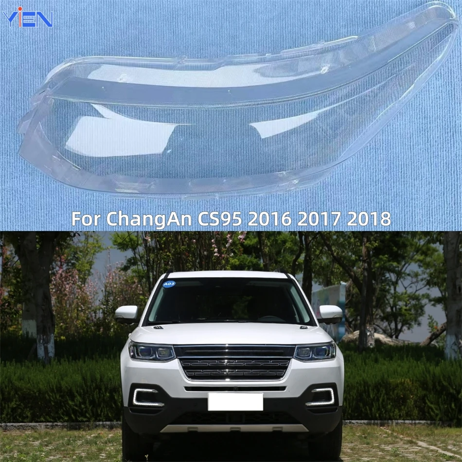 

For ChangAn CS95 2016 2017 2018 Vehicle Accessories Lampshade Cover Headlight Cover Car Front Headlight Lens Cover Lights Shell