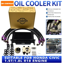 SK CUSTOM For Honda Civic FC1 FC7 FK7 FE1 FL1 1.5T FB2 FA1 1.8L R18 L15 P10 Engine Oil Cooler Oil Radiator Kit Car Modification
