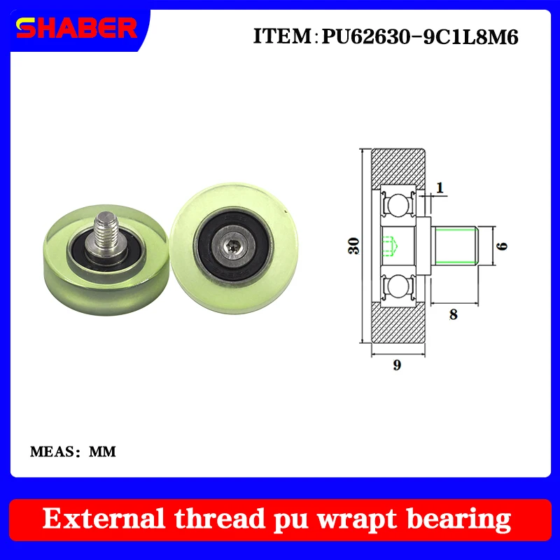 

【SHABER】supply external screw thread polyurethane formed bearing PU62630-9C1L8M6 glue coated bearing With threaded guide wheel