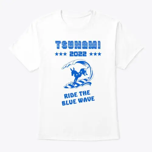 Blue Wave 2022 T-Shirt Made in the USA Size S to 5XL