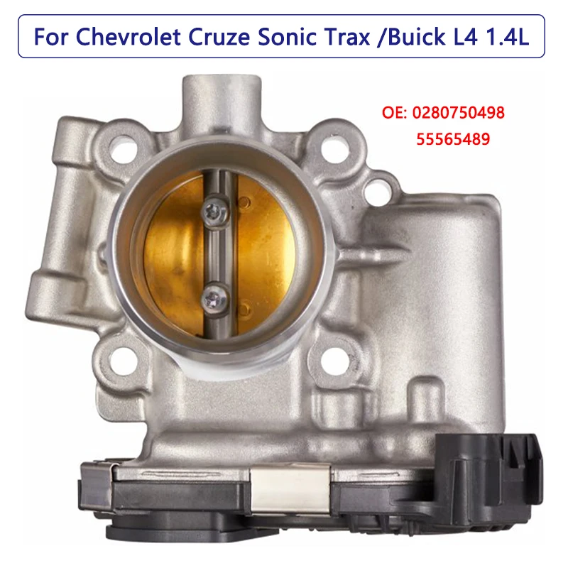 New Throttle Body for Chevrolet Cruze Limited Sonic Trax Buick Encore L4 1.4L OPEL VAUXHALL Throttle Valve 0280750498 55565489