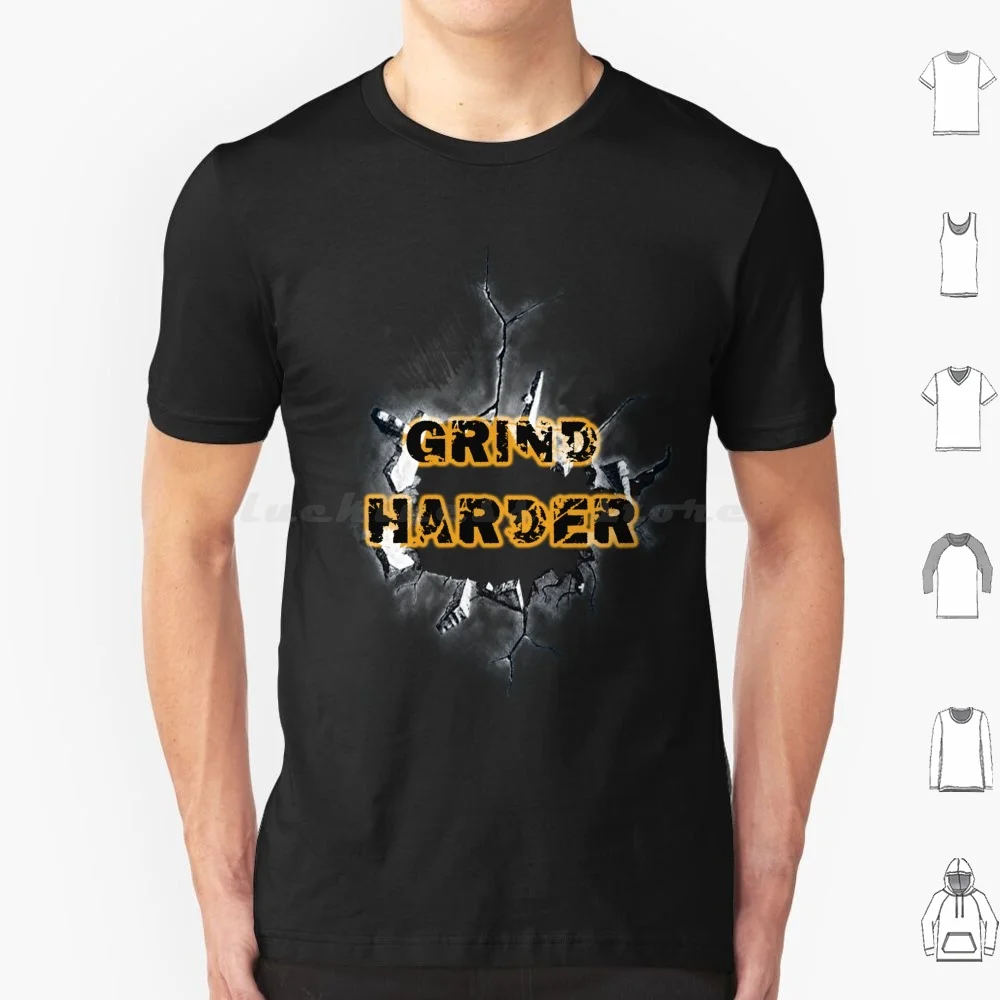 Grind plus dur t-shirt coton hommes femmes bricolage impression Grind plus dur travail éthique Hustle détermination perséverrance productivité succès