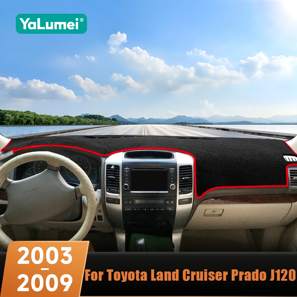 For Toyota Land Cruiser Prado 120 J120 2003-2006 2007 2008 2009 Car Dashboard Cover Avoid Light Pad Anti-UV Carpets Non-Slip Mat