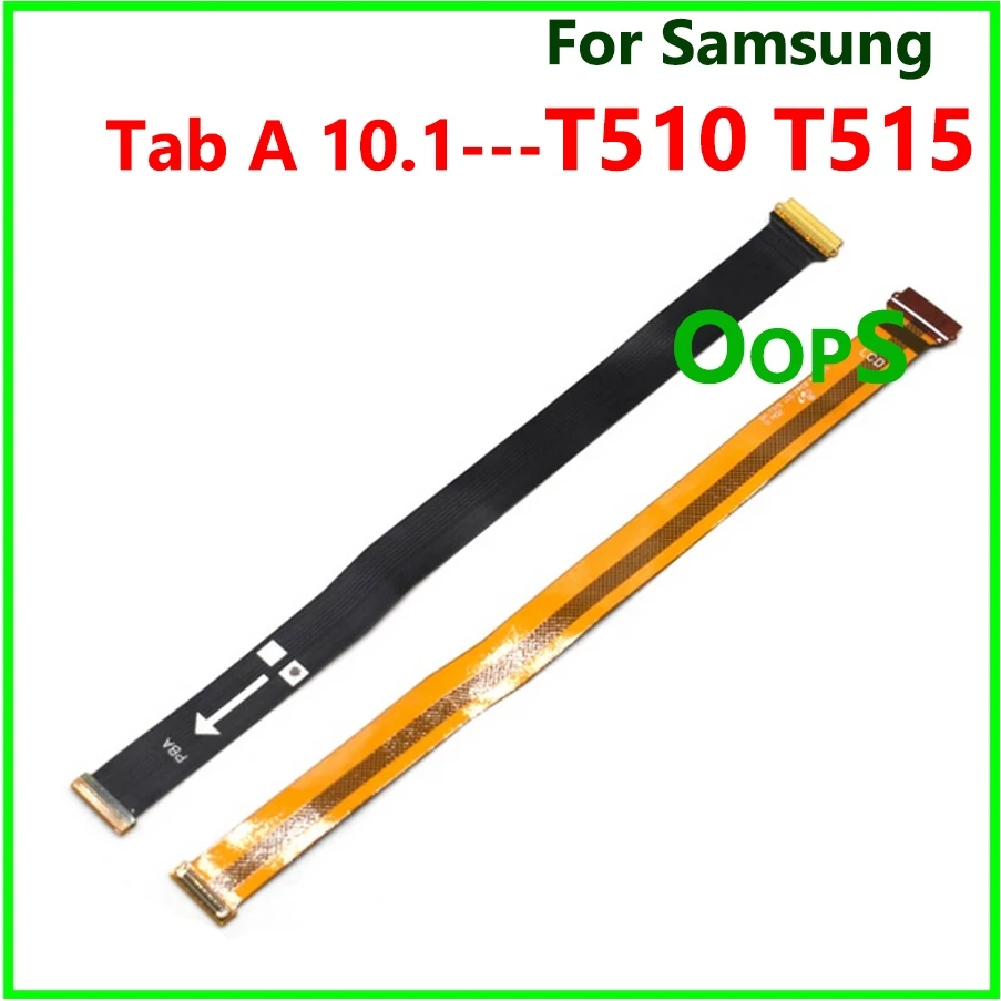 T510 Motherboard Main Board LCD Flex Cable for Samsung Galaxy Tab A 10.1 SM-T510 T515 Mainboard Flex Ribbon for SM-T515 Connect