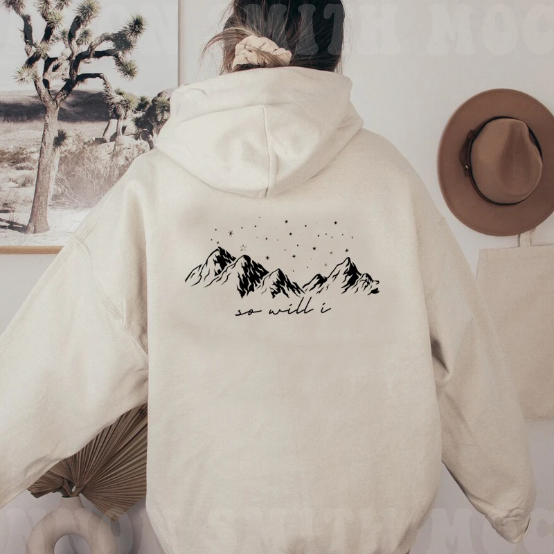 Mountains Star Moom So Will I Religious Hiking Women Loose Hoodies Cotton Christian Y2k Pullover Camping Clothes Dropshipping