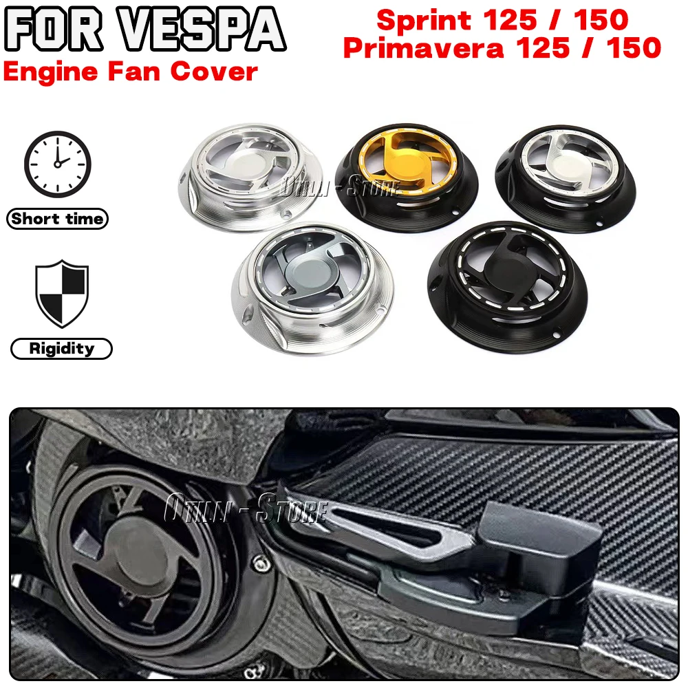 For Vespa Sprint 125 Sprint 150 Primavera 125 Primavera 150 Motorcycle accessories New 5 Color CNC Aluminum Rotating Engine Fan