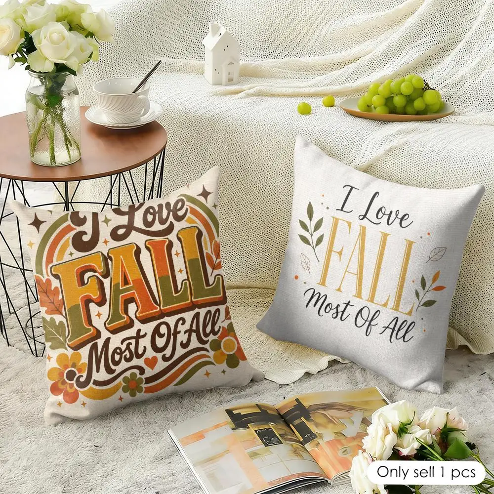 I Love Fall Most Of All Cushion Cover Natural Linen Organic Fabric Double-Sided Printing Breathable Perfect For Home Decor