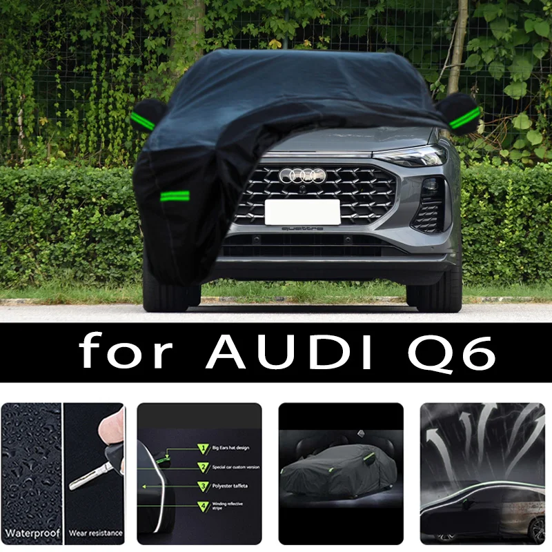 

For AUDI Q6 Outdoor Protection Full Car Covers Snow Cover Sunshade Waterproof Dustproof Exterior Car accessories