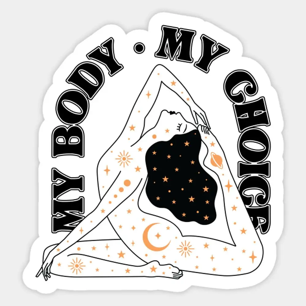 My Body  Choice Celestial Woman Sticker for Laptop Decor Bedroom Car Cute Cartoon Art Fashionable Public Suitcase