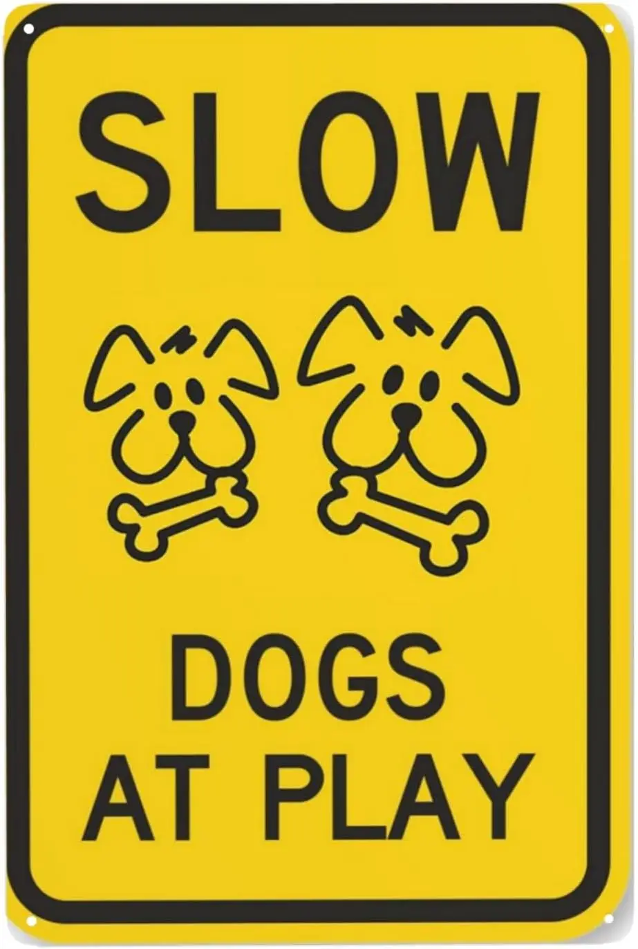 Safety Signs for Street, Slow Down & Caution Warning - Slow Dogs at Play Metal Signs for Yards, Driveways 8X12Inch